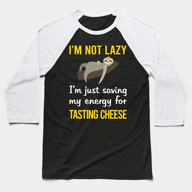 Funny Lazy Cheese Tasting Baseball T-Shirt by blakelan128